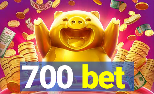 700 bet